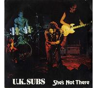 U.K. Subs - She's Not There