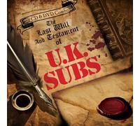 U.K. Subs - The Last Will And Testament Of U.K. Subs