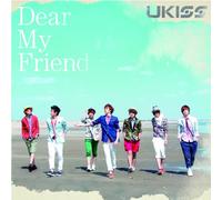 U-KISS - DEAR MY FRIEND
