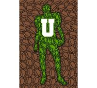 U: Letter "U" Initial American Football Player and Sports Ball Personalized Name Monogram Notebook - College-Ruled Personal Journal, Writing Pad, or Diary for Football Fans - 110 Pages, 6x9