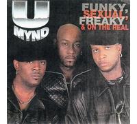 U-Mynd - Funky Sexual Freaky & On The Real