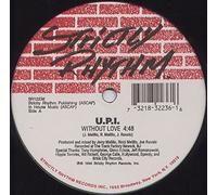 U.P.I. - Without Love / No Baby / On Your Feet [Vinyl Single]