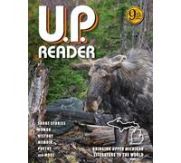 U.P. Reader -- Volume #9: Bringing Upper Michigan Literature to the World
