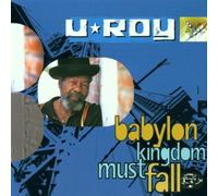 U-Roy - Babylon Kingdom Must Fall