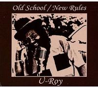 U-Roy - Old School / New Rules