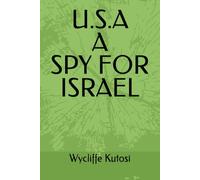 U.S.A A SPY FOR ISRAEL