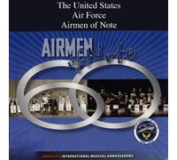 U.S. Air Force Airmen Note - 60 Years of the Airmen of Note by U.S. Air Force Airmen Note (2012-06-25)