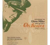 U.S.Air Force Orchestra - REMEMBERING GLENN MILLER