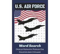U.S. Air Force Word Search Puzzle Book: Word searches with easy to read print about the USAF | Convenient size, 6x9 inches, 110 pages, over 50 puzzles.