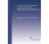 U.S. Army Corps of Engineers Fifth Remote Sensing Symposium, October 28-30, 1985, Ann Arbor, Michigan, USA: Volume 2