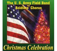 U.S. Army Field Band - CHRISTMAS CELEBRATION