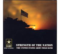 U.S. Army Field Band - STRENGTH OF THE NATION