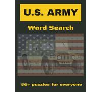 U.S. ARMY Word Search: Word Search with Large Print vocabulary all about the ARMY, Tanks, Humvees and more | 8.5x11 inches | 110 pages | 50+ puzzles