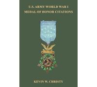 U.S. Army World War I Medal of Honor Citations (Medal of Honor Series)