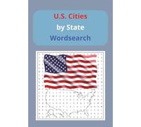 U.S. Cities Word Search Puzzle Book: Word Searches with Easy to Read Print about Cities in all 50 States | 6 x 9 | 50 Puzzles ... Great gifts for vacations, birthdays, holidays, etc.