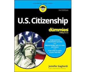U.S. Citizenship For Dummies