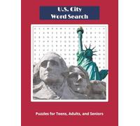 U.S. City Word Search Puzzle Book: Word Searches with Easy to Read Print about U.S. Cities, States, Landmarks and More | 8.5x11 Inches, 110 Pages | ... ... Gift for Vacations, Holidays, Free Times