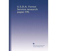 U.S.D.A. Forest Service research paper FPL: Volume 2