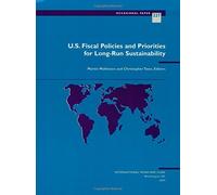 U.S. Fiscal Policies and Priorities for Long-Run Sustainability (Occasional Paper (Intl Monetary Fund)) (2004-01-01)