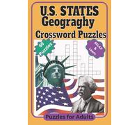 U.S. Geography Crossword Puzzles: Crossword Puzzles with Easy-to-Read Print about US States, World Geography, Vacation Hotspots, Great Inventions & ... Gift for Vacations, Holidays and Relaxation