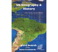 U.S. Geography & History Word Search Book: A Fun and Educational Activity - Bonus Crossword Puzzles - States, Capitals, Landmarks, Presidents & More | 6 x 9 inches | 141 Pages