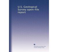 U.S. Geological Survey open-file report: Volume 3