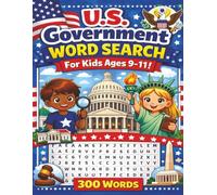 U.S. Government Word Search for Kids ages 9-11: 50 themed puzzles to build vocabulary and government knowledge! Fun and educational! (Quality educational word search puzzle books for kids)