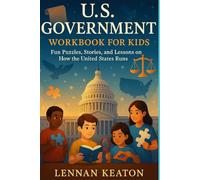 U.S GOVERNMENT WORKBOOK FOR KIDS: Fun Puzzles Stories and Lessons on How the United States Runs