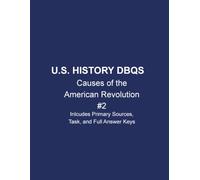 U.S. History DBQs: Causes of the American Revolution #2