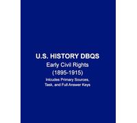 U.S. History DBQs: Early Civil Rights (1895-1915)