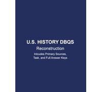 U.S. HISTORY DBQs: Reconstruction