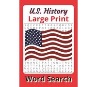 U.S. History Large Print Word Search Puzzle Book: Puzzles with Large Print about American Past , United States Heritage, Nation’s Legacy, 6x9 50+ puzzles, gift idea for History buffs, screen free