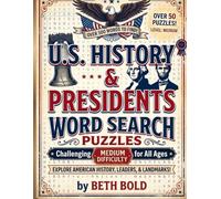 U.S. History & Presidents Word Search Puzzle Book: Large Print Word Search Puzzles for Adults and Seniors: US History & Presidents Theme with Solutions, Easy-to-Read Brain Games