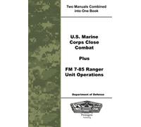 U.S. Marine Corps Close Combat Plus FM 7-85 Ranger Unit Operations