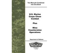 U.S. Marine Corps Close Combat Plus Mine Countermine Operations