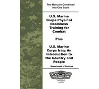 U.S. Marine Corps Physical Readiness Training for Combat Plus U.S. Marine Corps Iraq: An Introduction to the Country and People