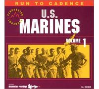 U.S. MARINE CORPS - RUN TO CADENCE WITH THE U.S. MARINES VOL 1 (PERCUSSION ENHANCED)