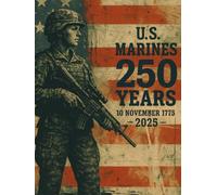 U.S. Marines 250 Years Commemorative Journal | Notebook | Diary & Writing Log: 240 Pages