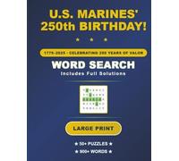 U.S. MARINES' 250th BIRTHDAY WORD SEARCH: Large Print (with Solutions) in a Large Format (8.5 x aa in.)