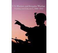 U.S. Marines and Irregular Warfare Training and Education, 2000-2010