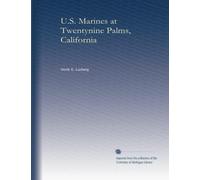 U.S. Marines at Twentynine Palms, California