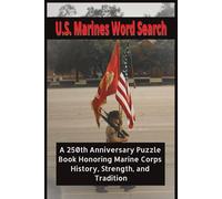 U.S. Marines Word Search: A 250th Anniversary Puzzle Book Honoring Marine Corps History, Strength, and Tradition