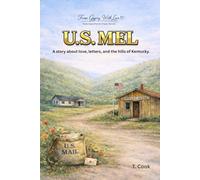 U.S. Mel: A story about love, letters, and the hills of Kentucky. (From Gypsy, With Love)