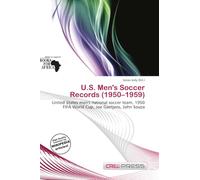 U.S. Men's Soccer Records (1950-1959): United States men's national soccer team, 1950 FIFA World Cup, Joe Gaetjens, John Souza