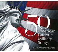 U.S. Military Bands - 50 American Patriotic Songs