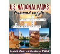 U.S. National Parks Crossword Puzzle Book for Adults & Seniors: 50 Large Print Crossword Puzzles Inspired by America’s National Parks | Relaxing Brain Games with Answer Key