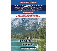 U.S. NATIONAL PARKS TRAVEL GUIDE 2026-2027: Majestic Landscapes, Outdoor Adventures & Smart Travel Secrets for a Safe, Immersive, and Unforgettable ... (World Careful Explorer Essential Series)
