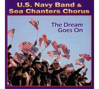 U.S. Navy Band - DREAM GOES ON