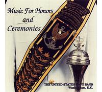 U.S. Navy Band - MUSIC FOR HONORS AND CEREMONIE