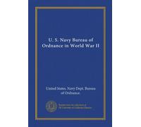 U. S. Navy Bureau of Ordnance in World War II